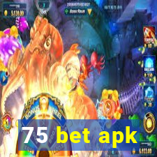 75 bet apk